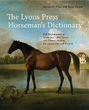Horseman's dictionary : full explanations of more than 1,000 terms & phrases used by horsemen past and present /