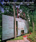 The archaeology of tomorrow : architecture and the spirit of place /