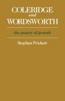 Coleridge and Wordsworth ; the poetry of growth.
