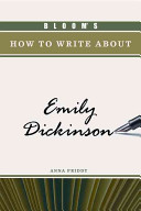 Bloom's how to write about Emily Dickinson /