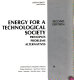 Energy for a technological society : principles, problems, alternatives /
