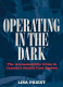 Operating in the dark : the accountability crisis in Canada's health care system /