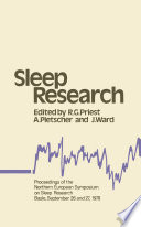 Sleep Research : Proceedings of the Northern European Symposium on Sleep Research Basle, September 26 and 27, 1978 /