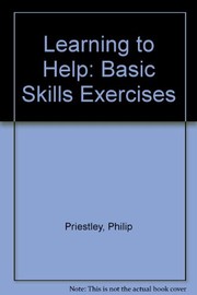 Learning to help : basic skills exercises /