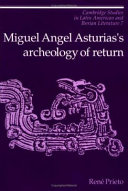 Miguel Angel Asturias's archaeology of return /