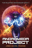 The andromeda project /