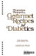 Francine Prince's Gourmet recipes for diabetics /