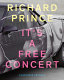 Richard Prince : it's a free concert /