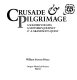 Crusade & pilgrimage : a soldier's death, a mother's journey & a grandson's quest /