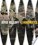 Joyce Kozloff : co+ordinates /