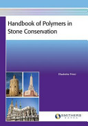 Handbook of polymers in stone conservation /