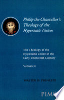 Philip the Chancellor's theology of the hypostatic union /