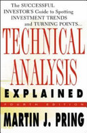 Technical analysis explained : the successful investor's guide to spotting investment trends and turning points /