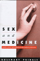 Sex and medicine : gender, power, and authority in the medical profession /