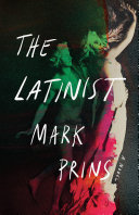 The Latinist : a novel /