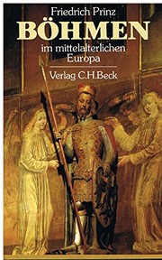 Bohmen im mittelalterlichen Europa : Fruhzeit, Hochmittelalter, Kolonisationsepoche /