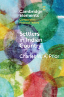 Settlers in Indian country : sovereignty and Indigenous power in early America /