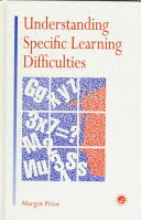 Understanding specific learning difficulties /