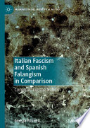 Italian Fascism and Spanish Falangism in Comparison : Constructing the Nation /