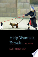 Help wanted: female : stories /