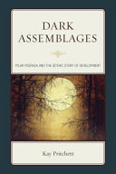 Dark assemblages : Pilar Pedraza and the gothic story of development /