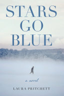 Stars go blue : a novel /