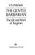 The gentle barbarian : the life & work of Turgenev /