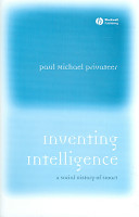Inventing intelligence : a social history of smart /