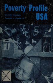 Poverty profile, USA : poverty in America, the statistics and the people who make up the poor in the world's most affluent nation /