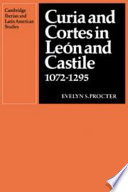 Curia and Cortes in Leon and Castile, 1072-1295 /