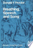 Breathing, speech, and song /