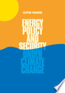 Energy policy and security under climate change /