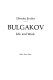 Bulgakov, life and work /