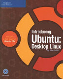 Introducing Ubuntu : desktop Linux /