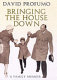 Bringing the house down : a family memoir /
