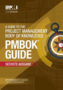 A guide to the Project Management Body of Knowledge (PMBOK® Guide) /