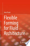 Flexible forming for fluid architecture /