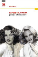 Pavese e il cinema : primo e ultimo amore /