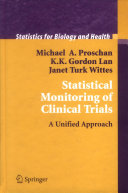Statistical monitoring of clinical trials : a unified approach /
