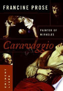 Caravaggio : painter of miracles /