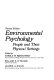 Environmental psychology : people and their physical settings /