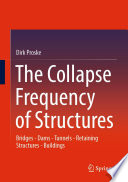 The Collapse Frequency of Structures : Bridges - Dams - Tunnels - Retaining structures - Buildings /