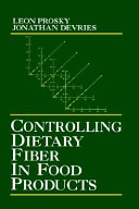 Controlling dietary fiber in food products /