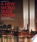 A new World Trade Center : design proposals from leading architects worldwide /