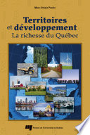 Territoires et developpement : la richesse du Quebec /