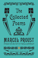 Marcel Proust : the collected poems : a dual-language edition with parallel text /
