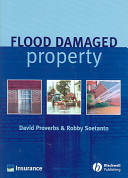 Flood damaged property : a guide to repair /