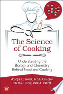 The science of cooking : understanding the biology and chemistry behind food and cooking /