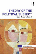 Theory of the political subject : void universalism II /