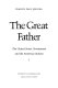 The great father : the United States government and the American Indians /